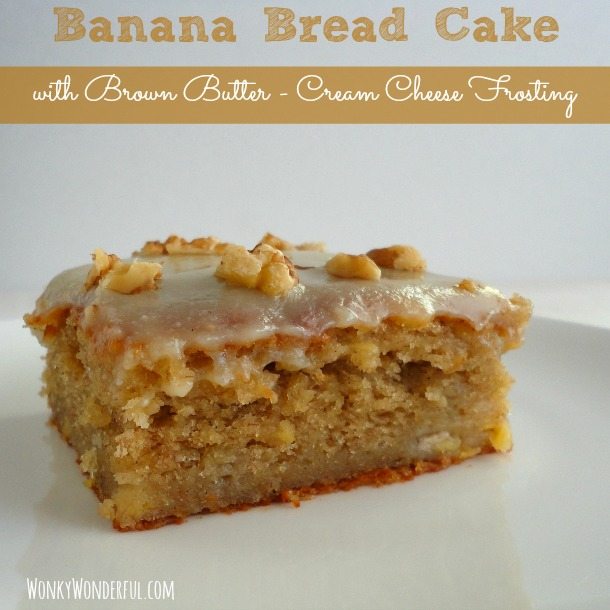Banana Bread Cake & Brown Butter Frosting
