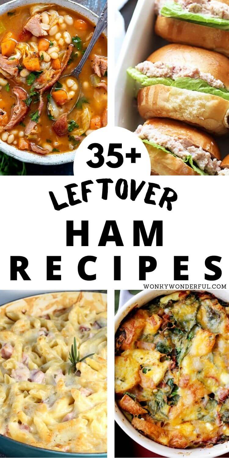 LEFTOVER HAM RECIPES + WonkyWonderful